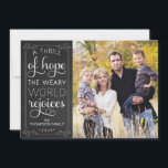 A Thrill of Hope Weary World Rejoices Photo Card<br><div class="desc">Use our photo Christmas cards with "A Thrill of Hope, The Weary World Rejoices" wording and chalkboard background to wish your friends and family a Merry Christmas. BONUS: The patterned backer can be changed to a different pattern and color. Go to the "Personalize This Template" section then click the "Click...</div>
