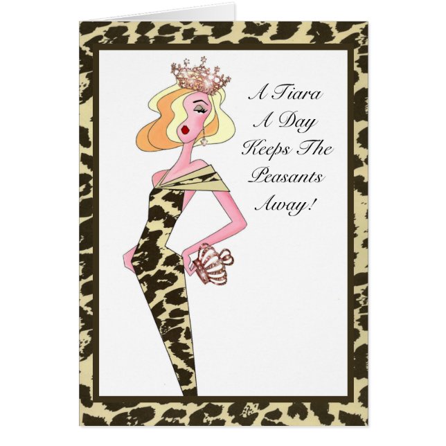 “A Tiara A Day Keeps the Peasants Away!” Cards (Front)
