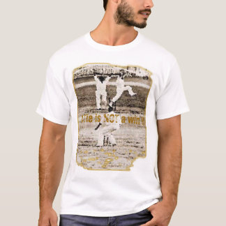 A Tie is not a win T-Shirt