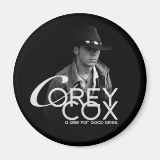 "A Time for Good Times" Magnet