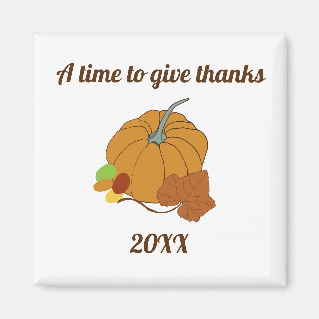 A time to give thanks pumpkin and leaf  magnet (Front)