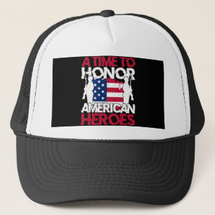 A Time To Honor America Heroes Trucker Hat