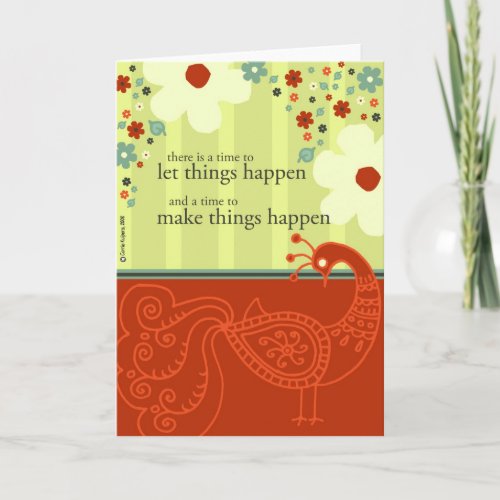 A Time to Make Things Happen Card