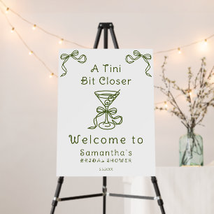 A Tini Bit Closer Bridal Shower Welcome Foam Board