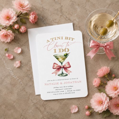 A Tini Bit Closer Martini Rehearsal Dinner Invitation