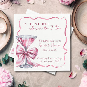 A Tini Bit Closer to I Do Martini Bridal Shower Napkins