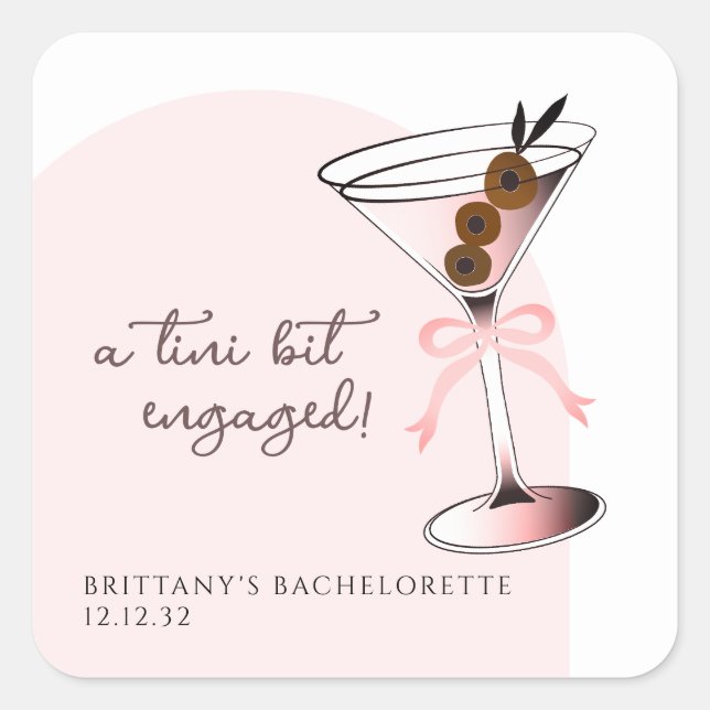 A tini bit engaged Martini Pink Bachelorette  Square Sticker (Front)