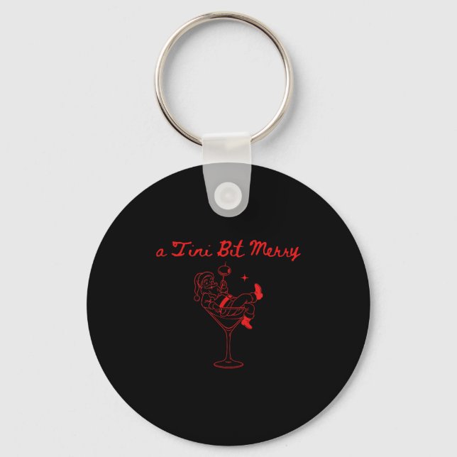 A Tini Bit Merry Funny Santa Martini Tail Christma Keychain (Front)