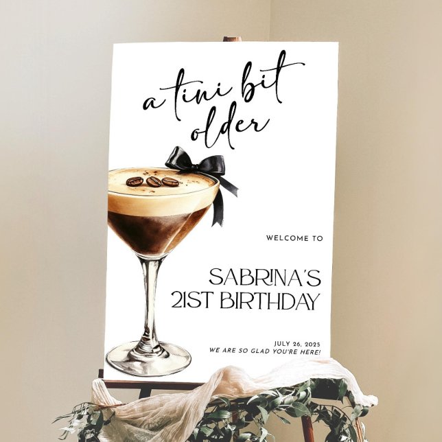 A Tini Bit Older Birthday Welcome Sign, Espresso  Foam Board (Creator Uploaded)