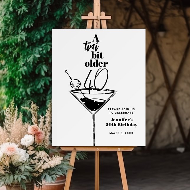 A Tini Bit Older Chic Martini 40th Birthday Party  Foam Board (Creator Uploaded)