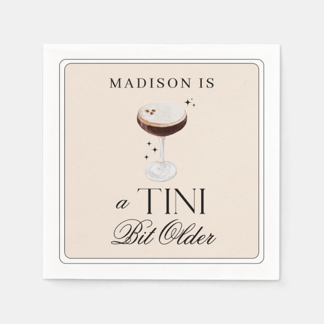 a Tini Bit Older Espresso Martini Birthday Napkins (Front)