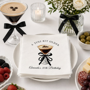 A Tini Bit Older Espresso Martini Birthday Napkins