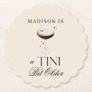 a Tini Bit Older Espresso Martini Birthday Paper Coaster