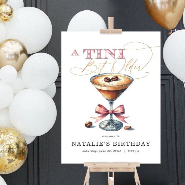 A Tini Bit Older Espresso Martini Birthday Welcome Foam Board (A Tini Bit Older Espresso Martini Birthday Welcome Foam Board)