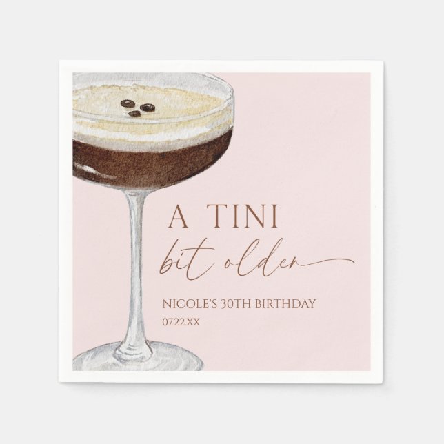 A Tini Bit Older Expresso Martini Birthday Party Napkins (Front)