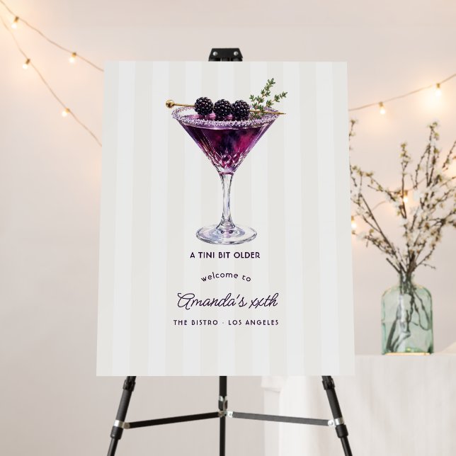 A Tini Bit Older Martini Birthday Party Welcome Foam Board (In Situ (Stand))