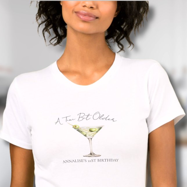 A Tini Bit Older Martini Birthday T-Shirt (A Tini Bit Older Martini Birthday T-Shirt)