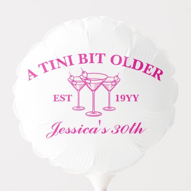 A Tini Bit Older Martini Custom Birthday Party  Balloon (Front)