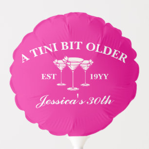 A Tini Bit Older Martini Custom Birthday Party Balloon