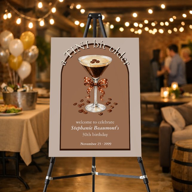 A Tini Bit Older Martini Espresso Brown Arch 30th Foam Board (Creator Uploaded)