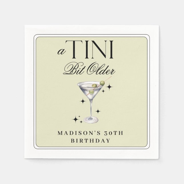 a Tini Bit Older Martini Olive Birthday  Napkins (Front)