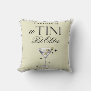 a Tini Bit Older Martini Olive Birthday Throw Pillow