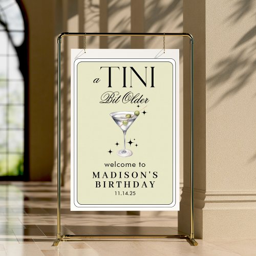 a Tini Bit Older Martini Olive Birthday Welcome  Poster