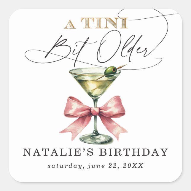 A Tini Bit Older Martini Pink Bow Birthday Square Sticker (Front)