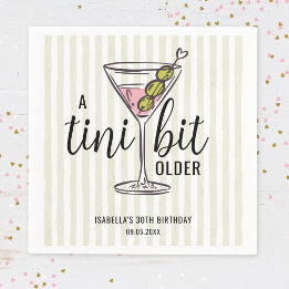 A Tini Bit Older Martini Themed Birthday Napkins