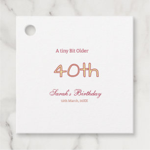 a tiny bit older 40th birthday yellow maron bold n favor tags