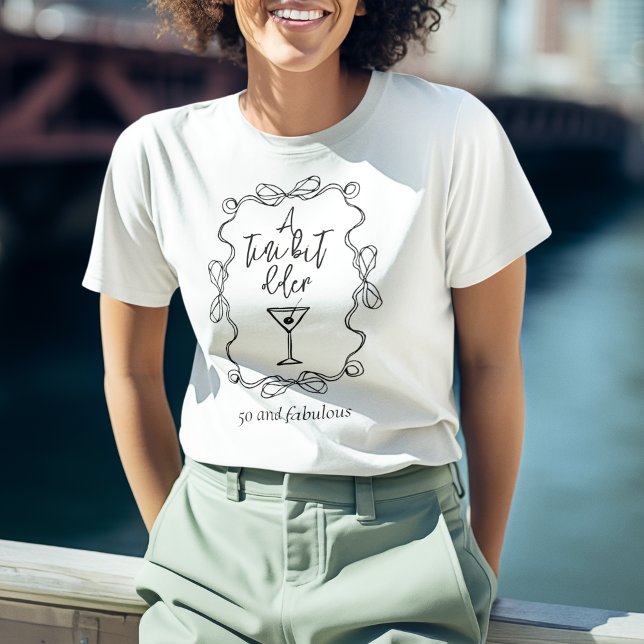 A Tiny Bit Older Minimal Black Martini Birthday T-Shirt (Creator Uploaded)