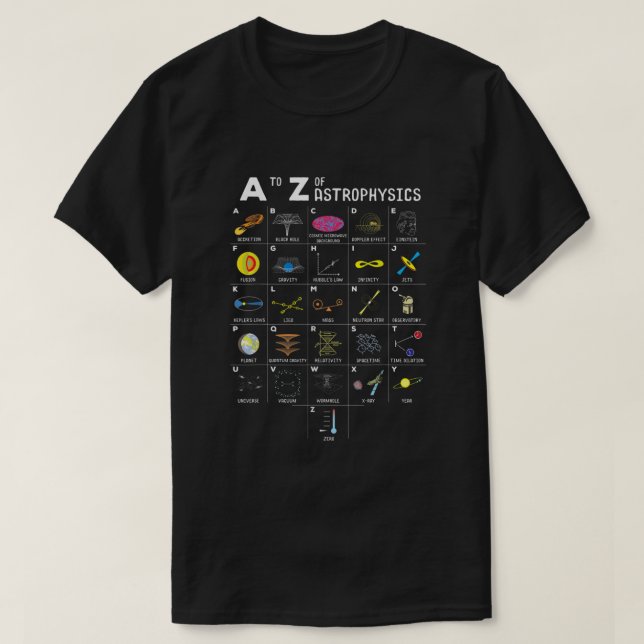 A To Z Funny Astronomy Lover Astrophysics Astronom T-Shirt (Design Front)