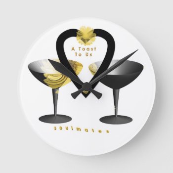 "a Toast For Soul Mates" Kitchen Clock"* Round Clock by EvieMcD at Zazzle