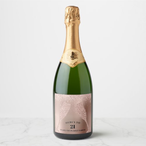 A Toast of the Bubbly 21st Birthday Rose Gold Sparkling Wine Label