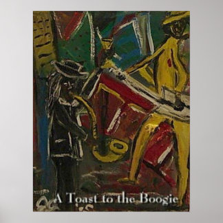 A Toast to the Boogie Poster