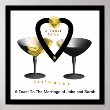 "a Toast To Us"* Poster by EvieMcD at Zazzle