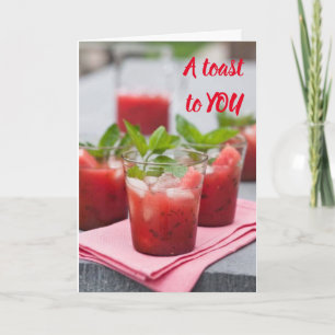***A TOAST TO YOU*** ON YOUR "BIRTHDAY" CARD