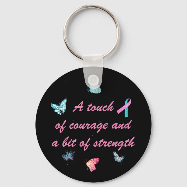 A touch of courage and a bit of strength keychain (Front)