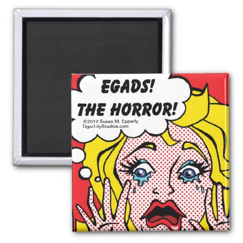 A Touch of Humor Egads The Horror Magnet