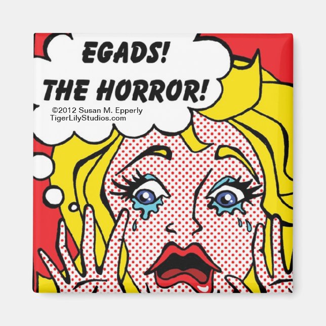 "A Touch of Humor" Egads, The Horror! Magnet (Front)