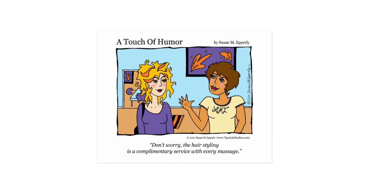 A Touch Of Humor Free Hairstyle Massage Comic Postcard Zazzle 6945