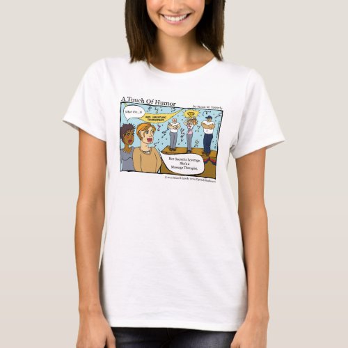 A Touch of Humor Massage Therapist Arm Wrestler T_Shirt