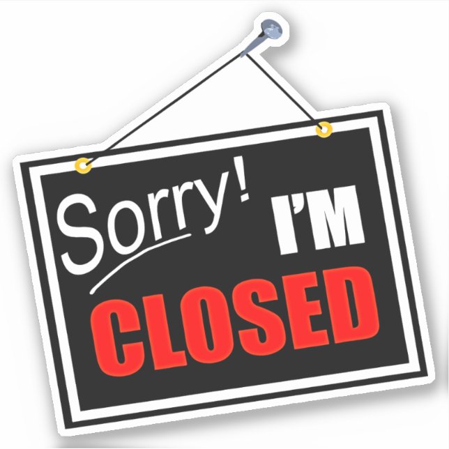 A Touch of Retro Charm - Sorry I'm Closed Sticker (Front)