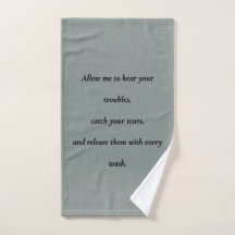 A Towel for Your Troubles – Comfort Quote