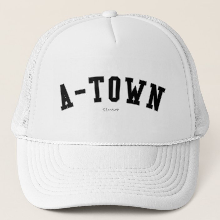 A-Town Trucker Hat