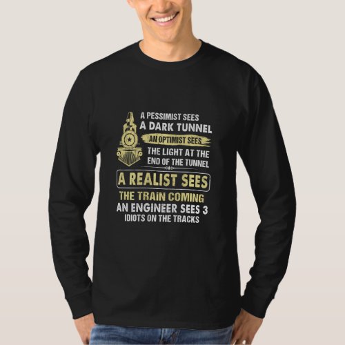 A Train Engineer And Idiots   Engineering Perspect T_Shirt