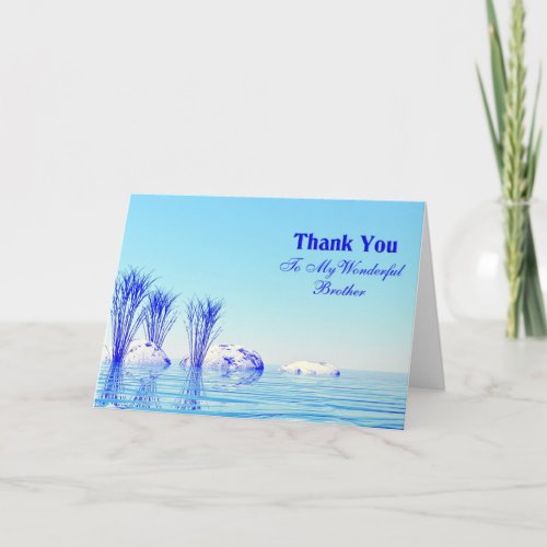 A tranquil scene thank you brother card