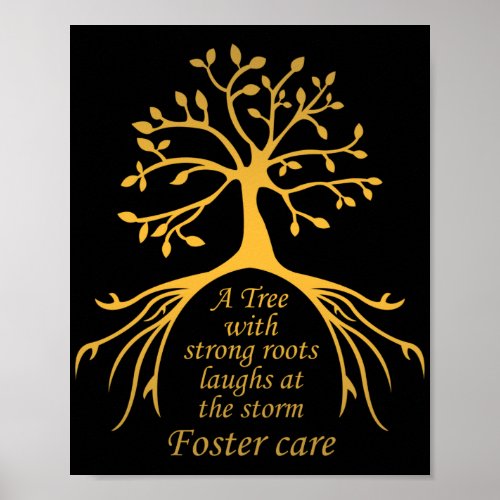 A tree with strong roots  Foster Care Adoption Poster