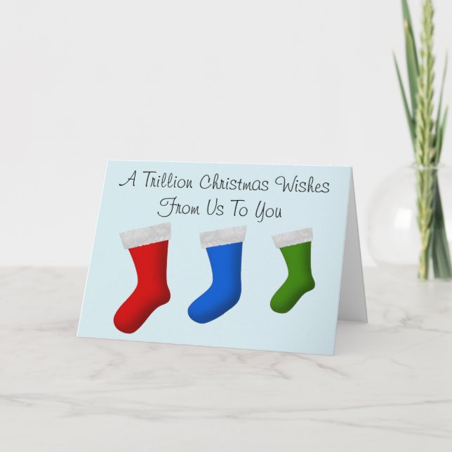 A Trillion Christmas Wishes From Us To You Holiday Card (Front)