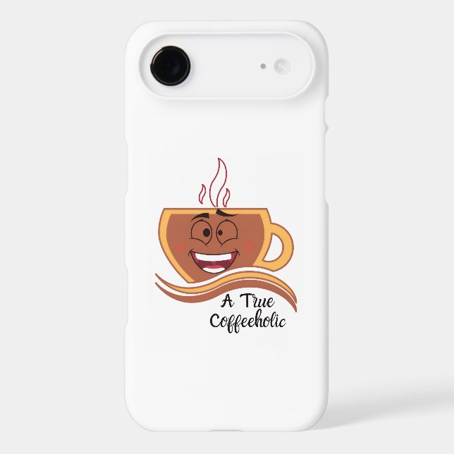 A True Coffeeholic  Iphone Case (Back)